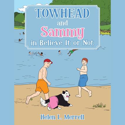 Towhead and Sammy in Believe It or Not