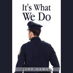 It's What We Do
