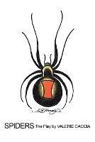 Spiders: The Play - Valerie Caccia - cover