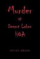 Murder at Desert Lakes Hoa