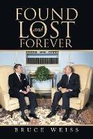 Found and Lost Forever - Bruce Weiss - cover