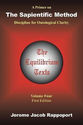 A Primer on the Sapientific Method: Discipline for Ontological Clarity - Jerome Jacob Rappoport - cover