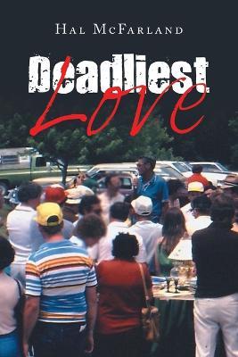 Deadliest Love - Hal McFarland - cover