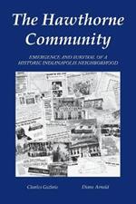 The Hawthorne Community: Emergence and Survival of a Historic Indianapolis Neighborhood