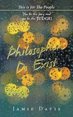 Philosophers Do Exist: This Is for the People