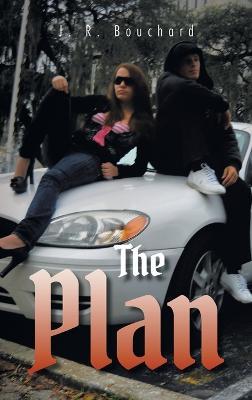The Plan - J R Bouchard - cover