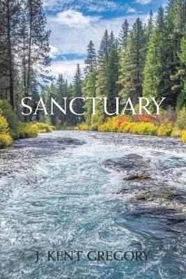 Sanctuary - J Kent Gregory - cover