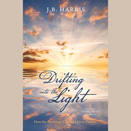 Drifting into the Light