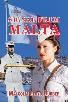Signal from Malta - Malcolm Lloyd Dubber - cover