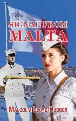 Signal from Malta - Malcolm Lloyd Dubber - cover