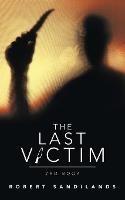 The Last Victim: 2Nd Book - Robert Sandilands - cover