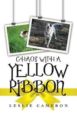 Chaos with a Yellow Ribbon - Leslie Cameron - cover