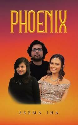 Phoenix - Seema Jha - cover