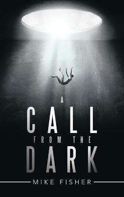 A Call from the Dark - Mike Fisher - cover