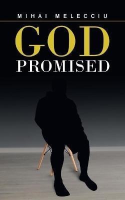 God Promised - Mihai Melecciu - cover