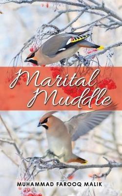 Marital Muddle - Muhammad Farooq Malik - cover