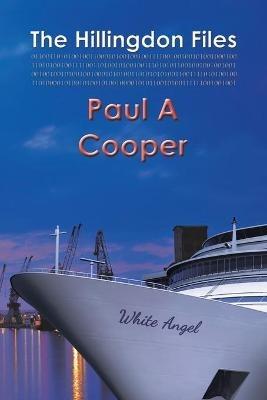The Hillingdon Files - Paul A Cooper - cover