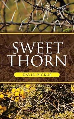 Sweet Thorn - David Pickup - cover