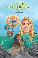 On Earth as It Is in Heaven - Firstfruits: Volume 1 - Eagle Feather - cover