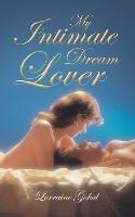 My Intimate Dream Lover - Lorraine Gokul - cover