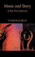 Music and Story: A Two-Part Invention - Yiannis Grabriel - cover