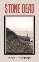 Stone Dead - Terry Perkins - cover