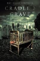 Cradle 2 Grave - Esme Morgan Smithson - cover