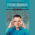 A Grownup Guide to Effective Crankiness: