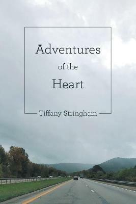 Adventures of the Heart - Tiffany Stringham - cover