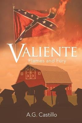 Valiente: Flames and Fury - A G Castillo - cover