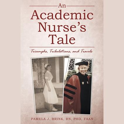 An Academic Nurse’s Tale