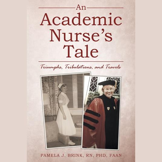 An Academic Nurse’s Tale