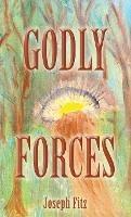 Godly Forces - Joseph Fitz - cover