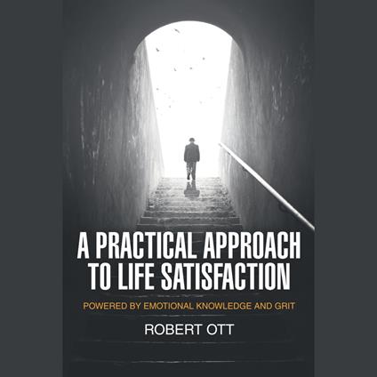 A Practical Approach to Life Satisfaction