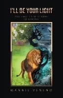 I'Ll Be Your Light: You Have to Be Strong to Survive - Mannie Veneno - cover