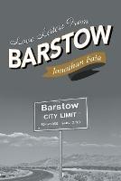 Love Letters from Barstow - Jonathan Faia - cover