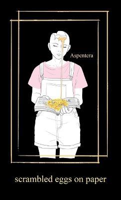 Scrambled Eggs on Paper - Aspentera - cover