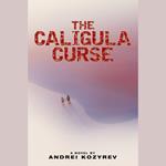 The Caligula Curse