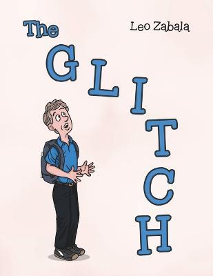The Glitch - Leo Zabala - cover
