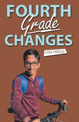 Fourth Grade Changes - Lisa Freels - cover