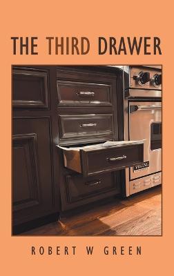 The Third Drawer - Robert W Green - cover