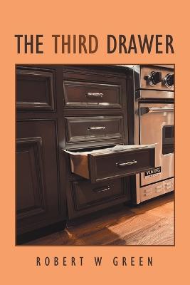The Third Drawer - Robert W Green - cover