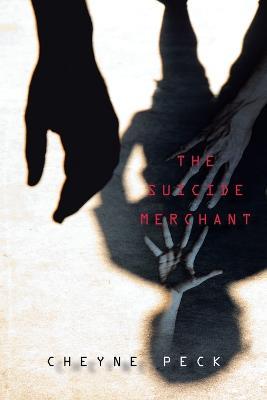 The Suicide Merchant - Cheyne Peck - cover