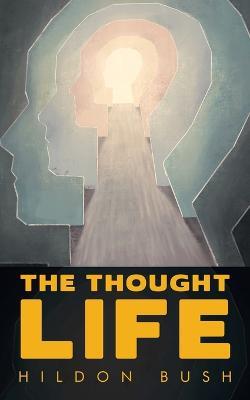 The Thought Life - Hildon Bush - cover