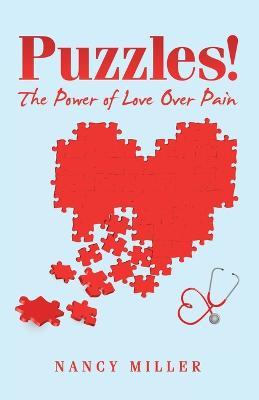 Puzzles!: The Power of Love over Pain - Nancy Miller - cover