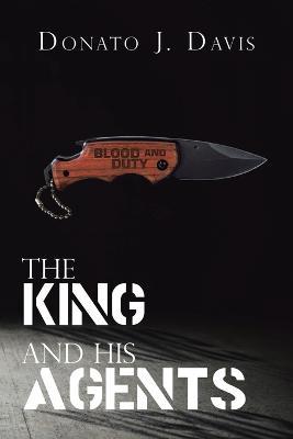 The King and His Agents - Donato J Davis - cover