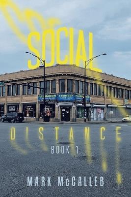 Social Distance: Book 1 - Mark McCalleb - cover