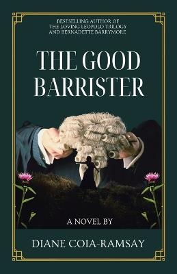 The Good Barrister - Diane Coia-Ramsay - cover