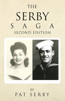The Serby Saga: Second Edition - Pat Serby - cover