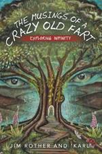 The Musings of a Crazy Old Fart: Exploring Infinity
